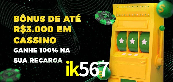ik567 melhor bônus de depósito